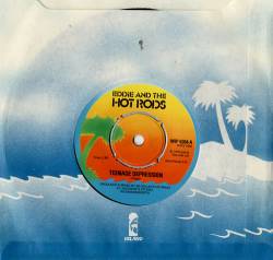 Eddie And The Hot Rods : Teenage Depression (Single)
